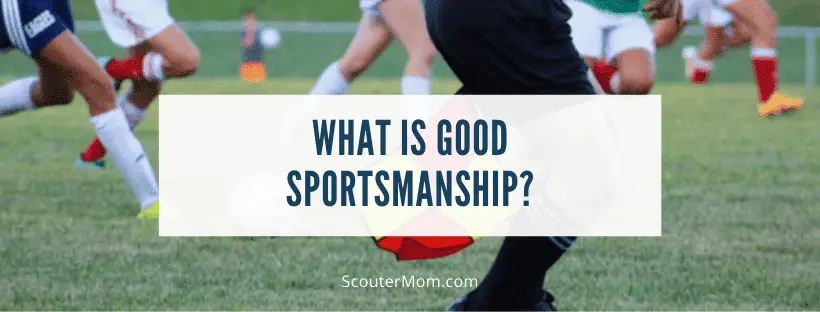 What is Good Sportsmanship