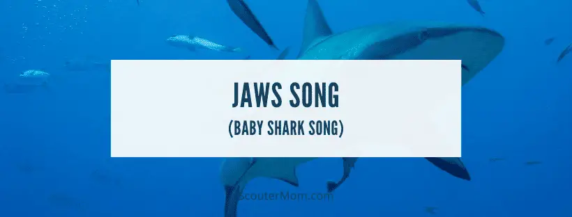 Jaws Song Baby Shark Song
