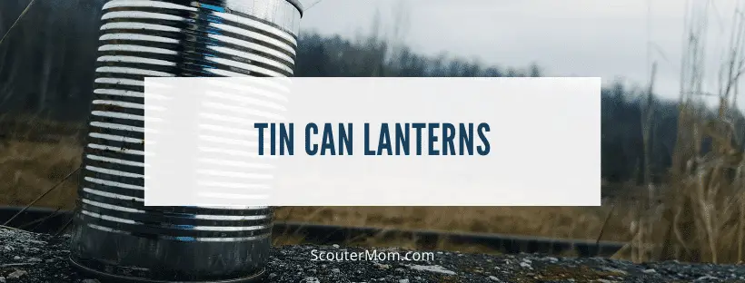 Tin Can Lanterns