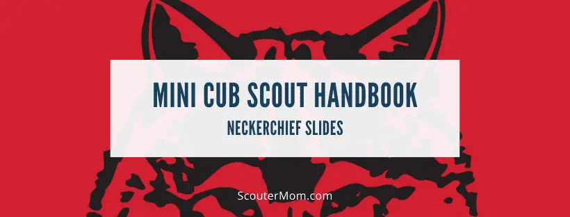 Mini Cub Scout Handbook Neckerchief Slides