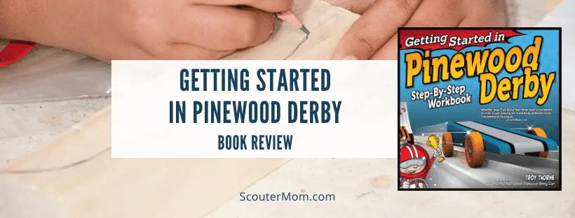 Getting Started in Pinewood Derby Book Review