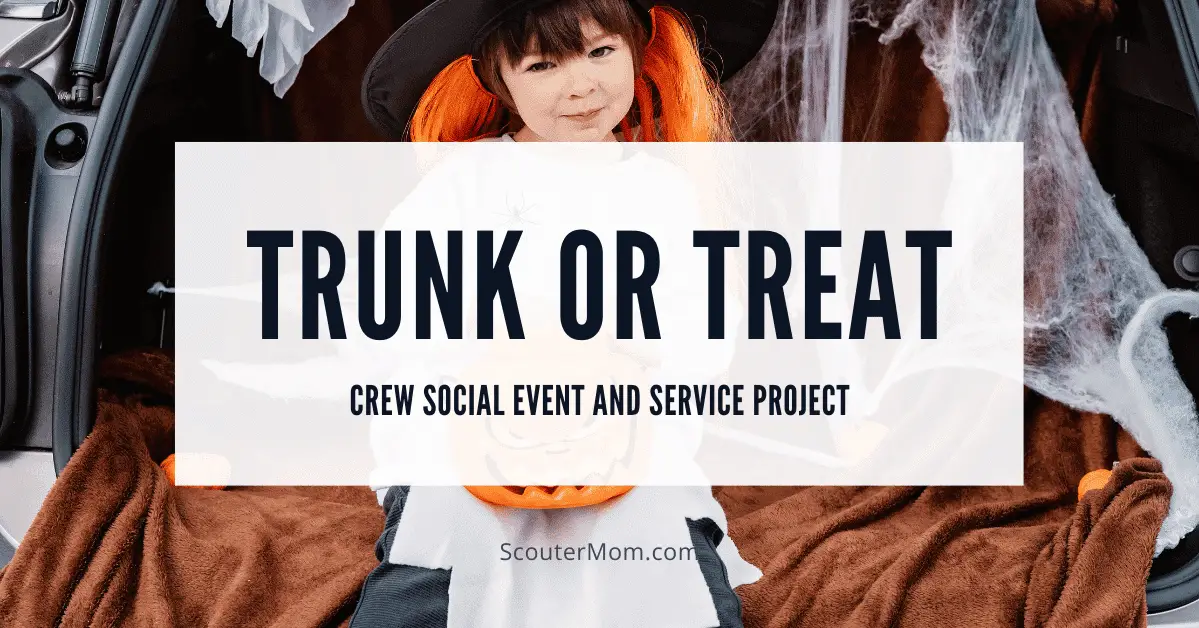 Crew Social Event and Service Project – Trunk or Treat