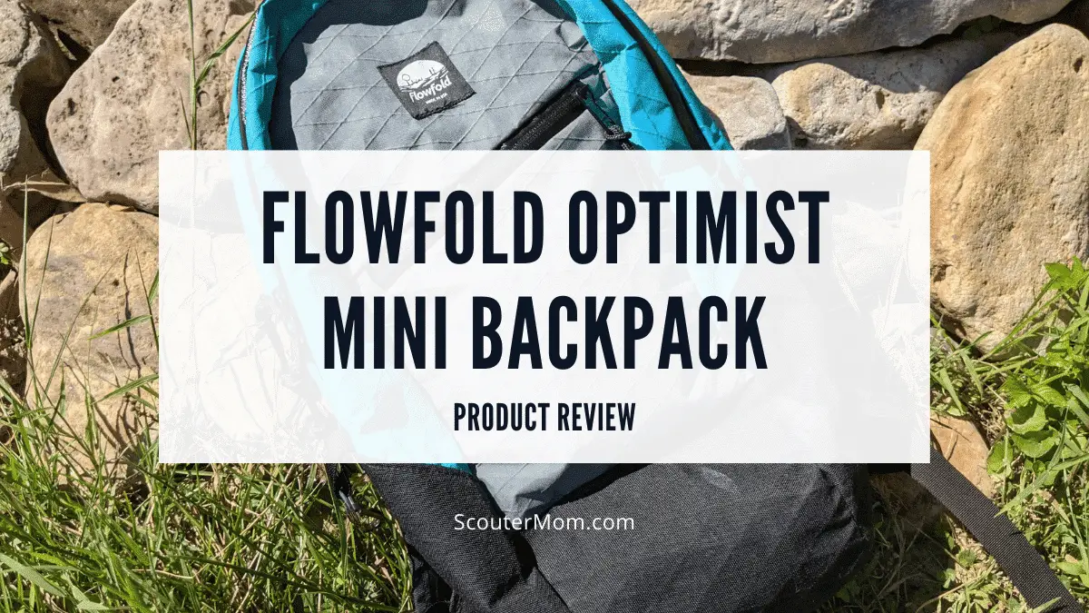 Product Review Flowfold Optimist Mini Backpack Scouter Mom