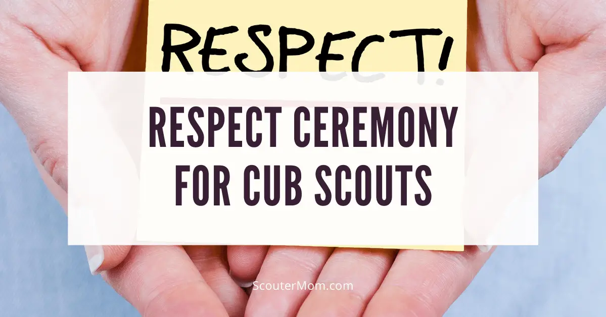 Respect Ceremony for Cub Scouts