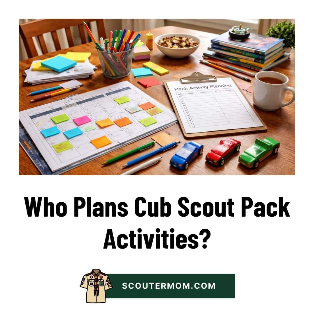 Who Plans Cub Scout Pack Activities?