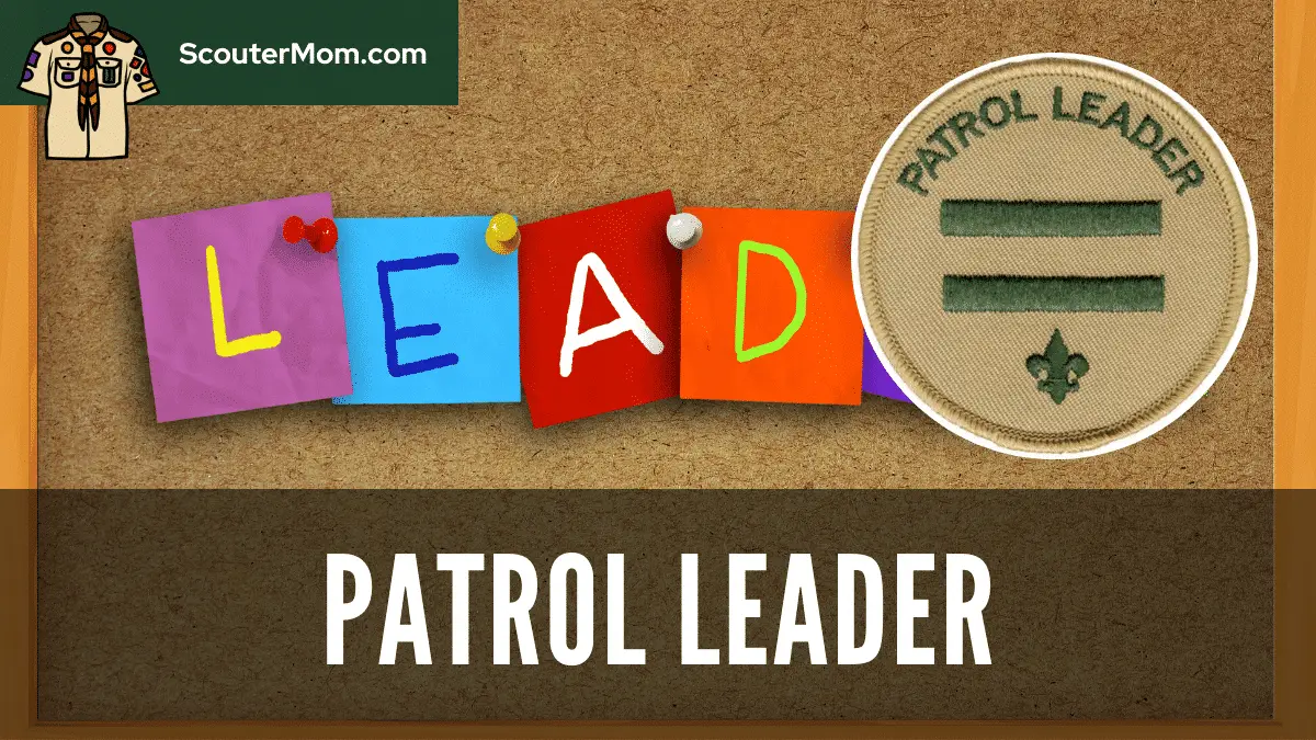 Patrol Leader Description and Self Evaluation