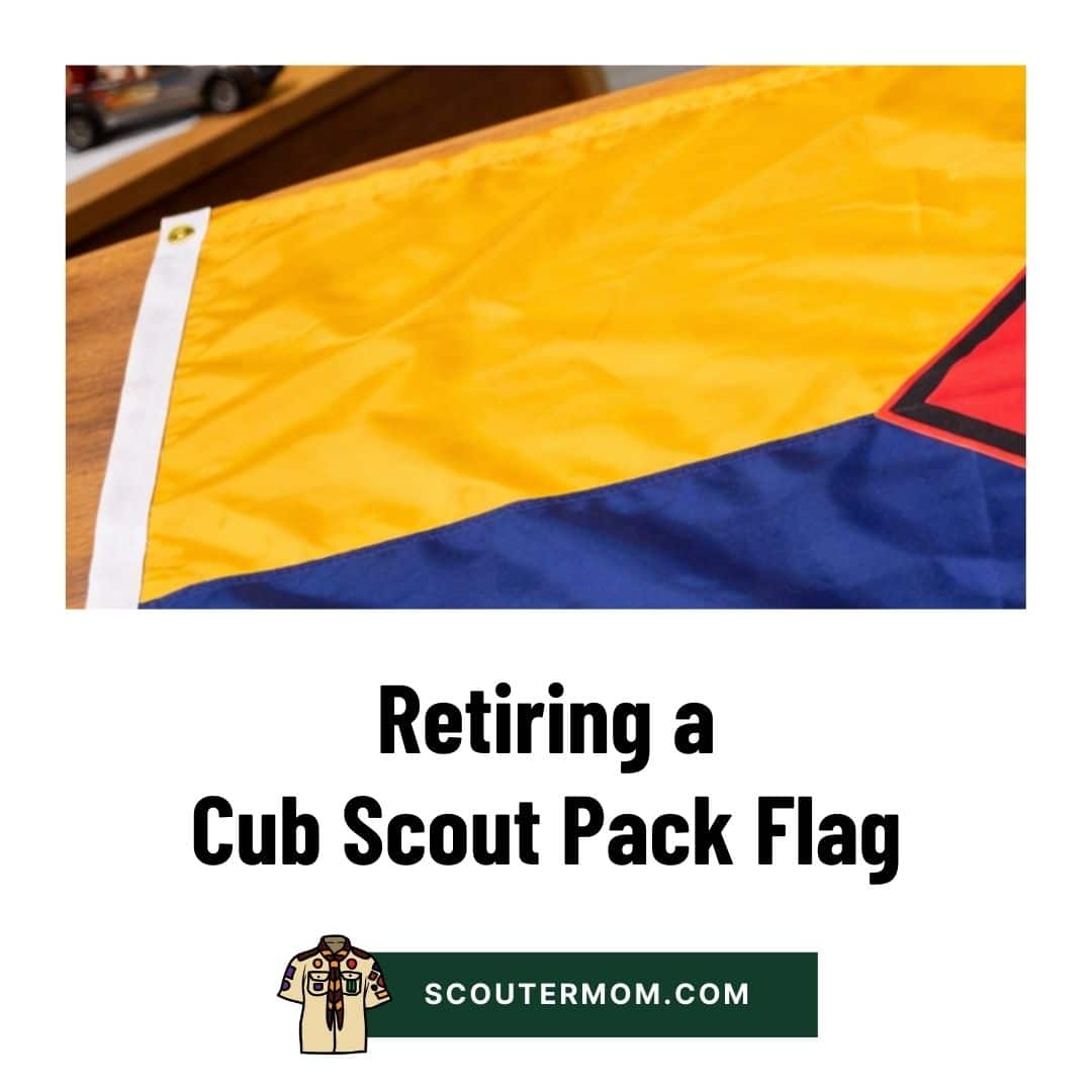 Retiring a Cub Scout Pack Flag