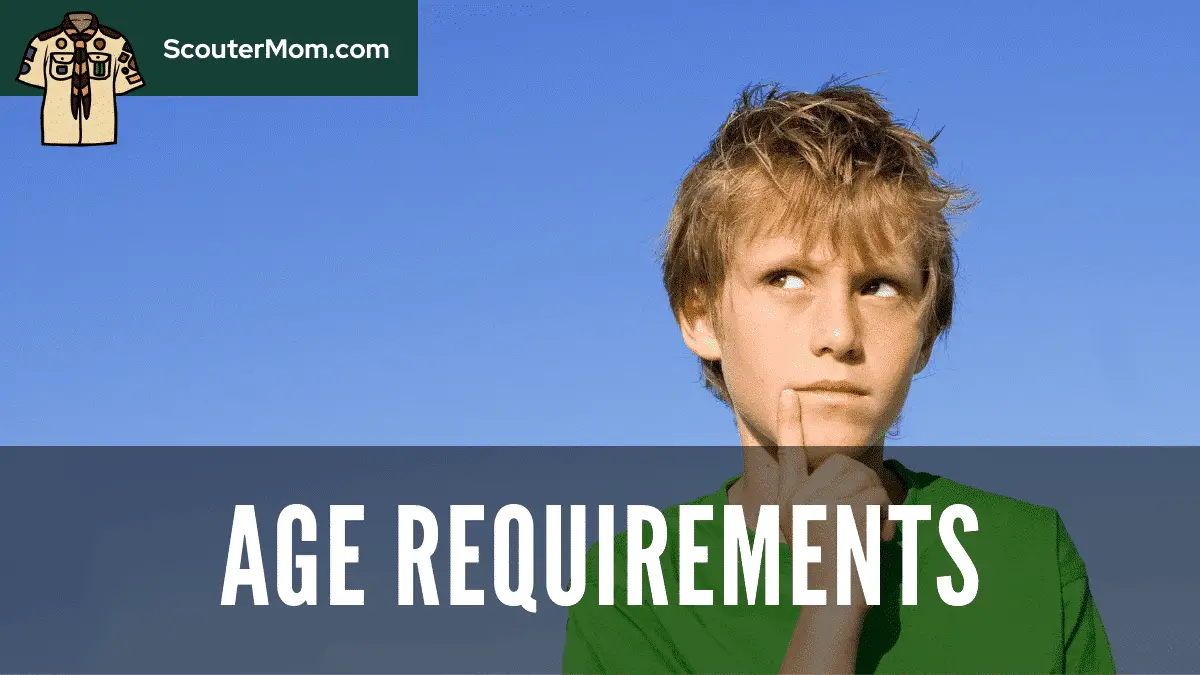 Age Requirements for Merit Badges