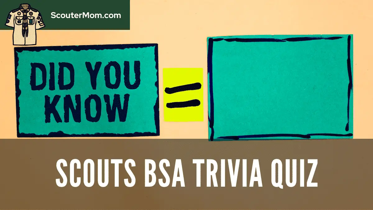 Scouts BSA Trivia Quiz