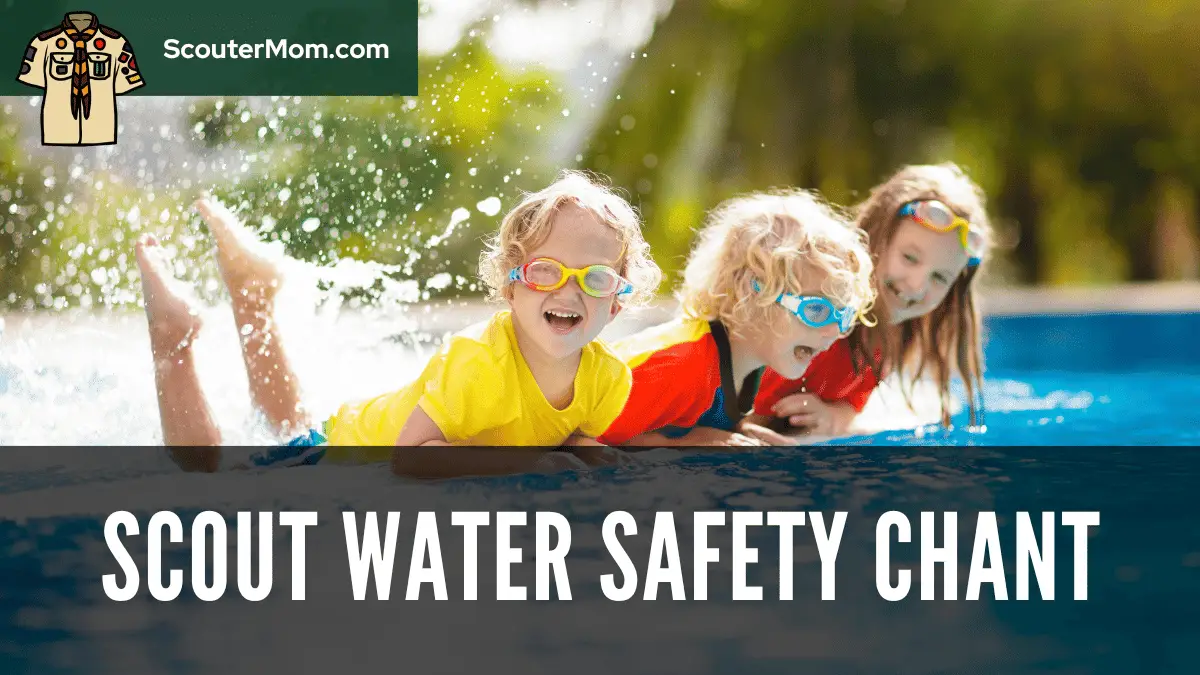 SCOUT Water Safety Chant
