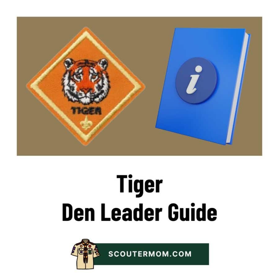 Tiger Den Leader Guide for 2026: Free Resource – Scouter Mom